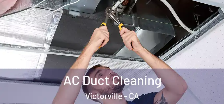 AC Duct Cleaning Victorville - CA